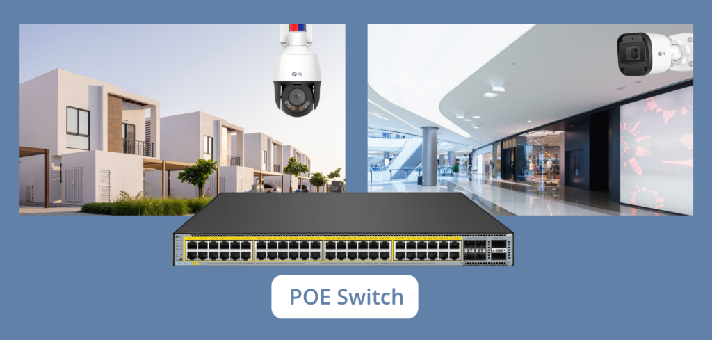  How to Choose the Suitable PoE Switches for IP Camera Systems