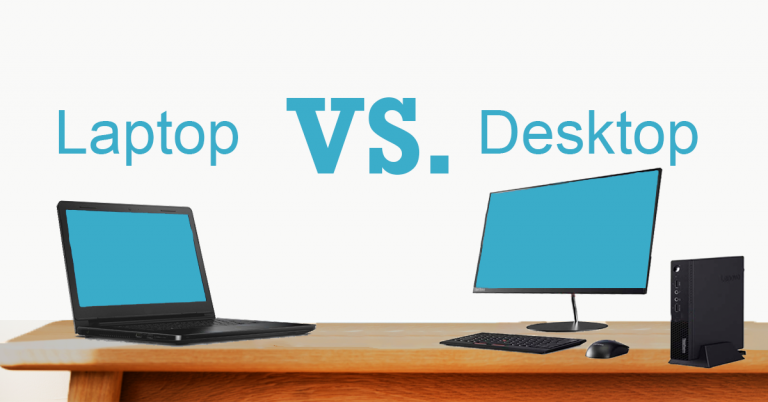 Laptop vs. Desktop: which should you buy ?
